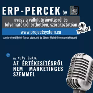 ERP-PERCEK – Értékesítés, nem marketing szemmel