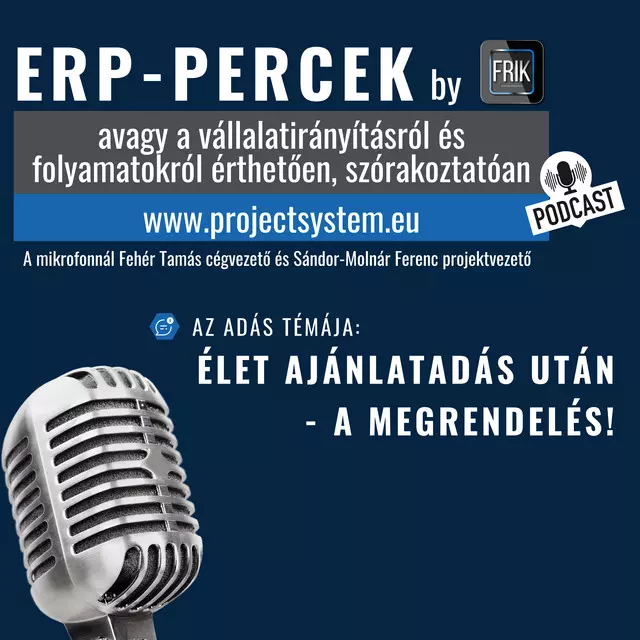 ERP-percek – A megrendelés, és ami vele jár