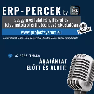 ERP-Percek – Árajánlat előtt és után
